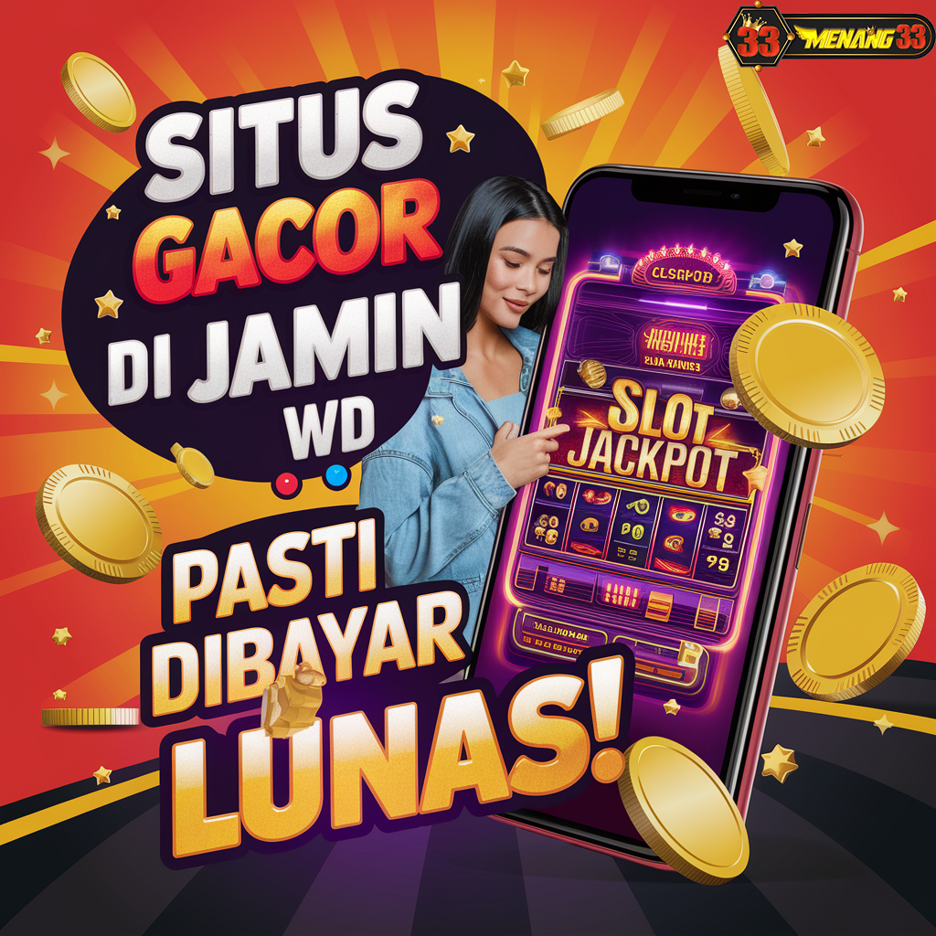 MENANG33 Slot Online Terbaik dengan Peluang Jacpot Besar